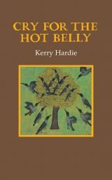 Cry for the Hot Belly - Kerry Hardie