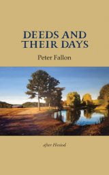 Deeds and Their Days - Peter Fallon