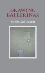 Drawing Ballerinas - Medbh McGuckian