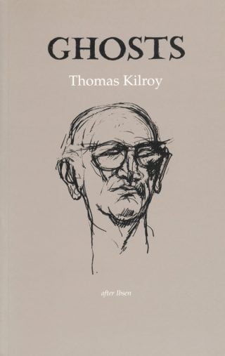 Ghosts - Thomas Kilroy