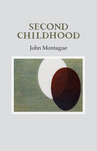 Second Childhood - John Montague