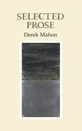 Selected Prose - Derek Mahon
