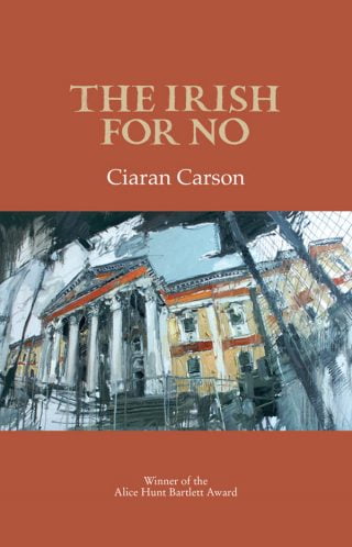 The Irish for No - Ciaran Carson