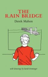 The Rain Bridge - Derek Mahon