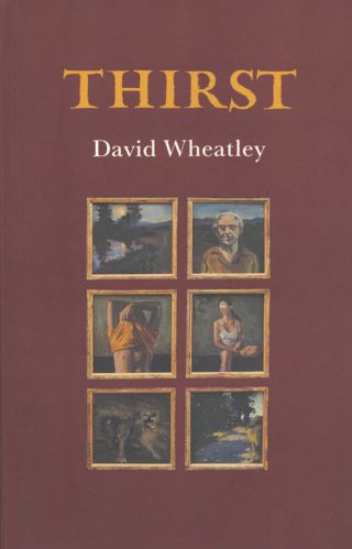 Thirst - David Wheatley