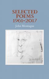 Cover: Selected Poems 1961-2017 by John Montague
