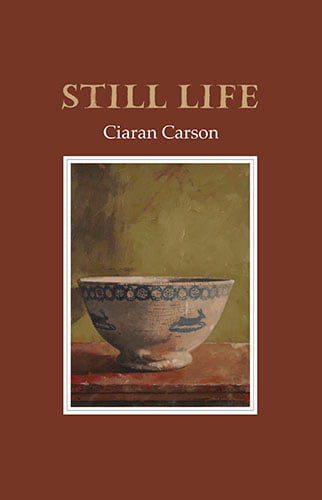 Still Life - Ciaran Carson - cover