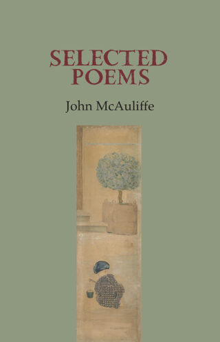 Cover Selected Poems by John McAuliffe