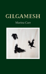 Gilgamesh - Marina Carr